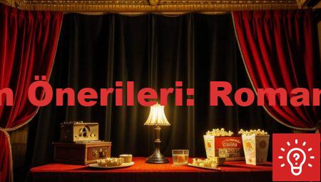 Film Önerileri: Romantik