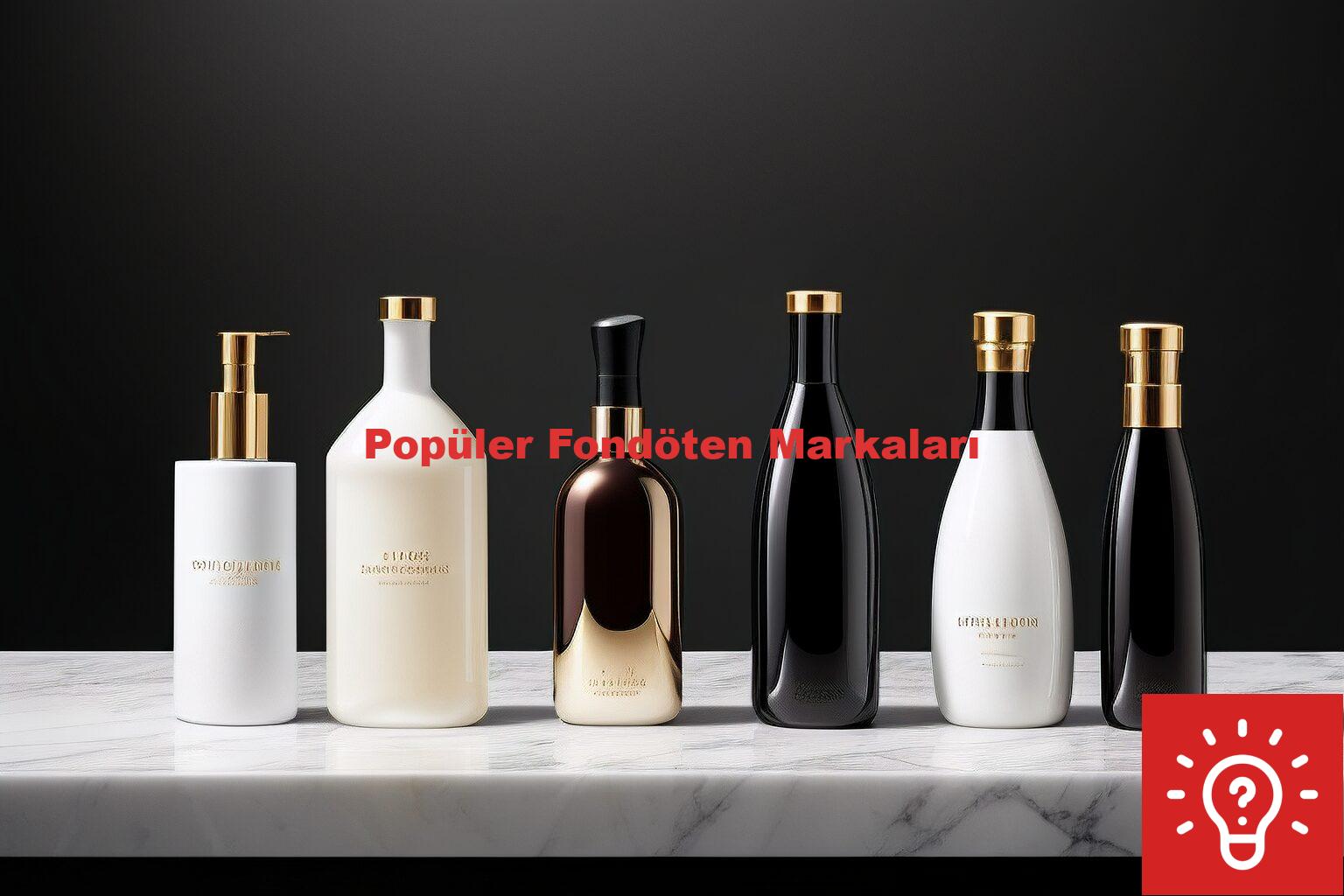 Popüler Fondöten Markaları
