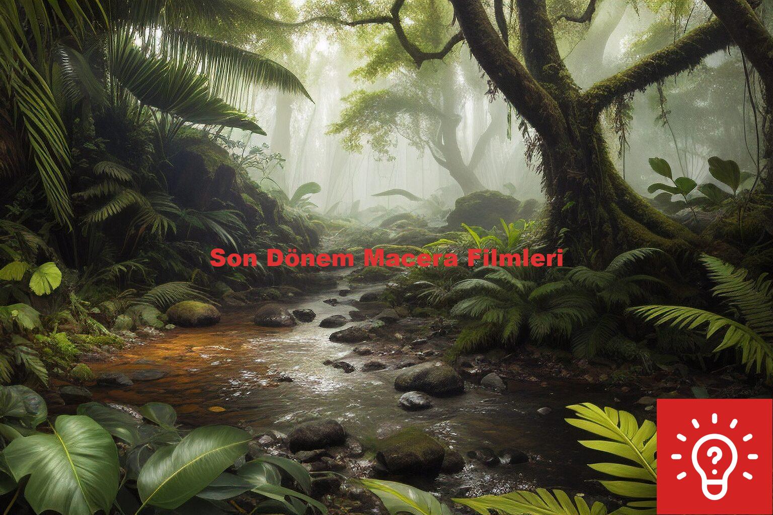 Son Dönem Macera Filmleri