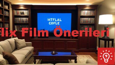 Netflix Film Önerileri Ekşi