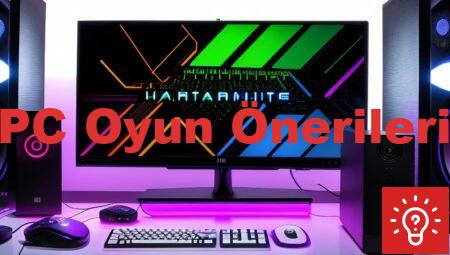 PC Oyun Önerileri