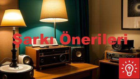 Şarkı Önerileri