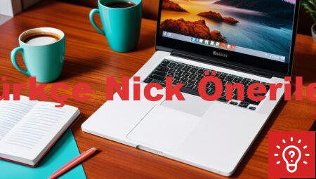 Türkçe Nick Önerileri