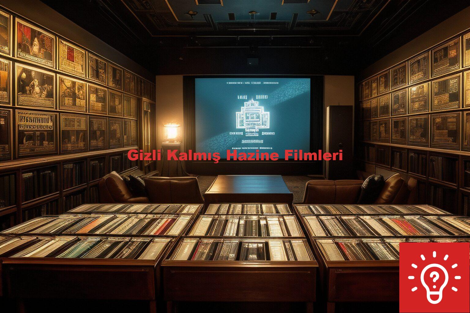 Gizli Kalmış Hazine Filmleri