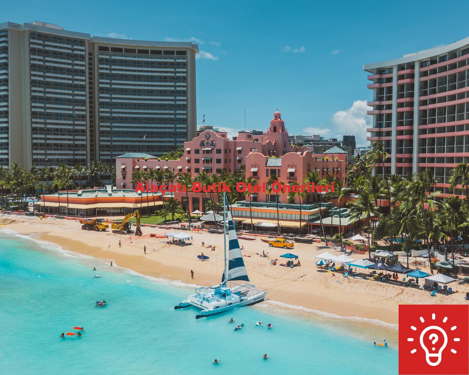 Alaçatı Butik Otel Önerileri