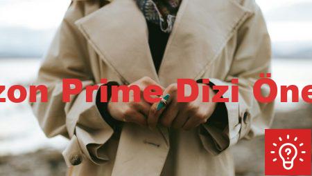 Amazon Prime Dizi Önerileri