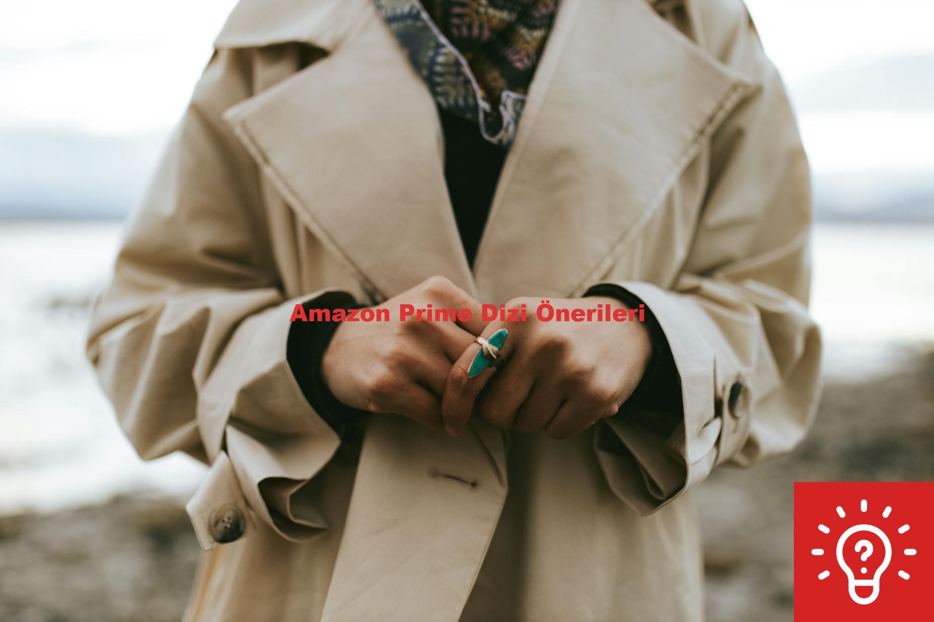 Amazon Prime Dizi Önerileri