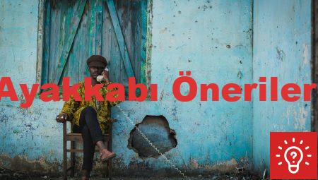 Ayakkabı Önerileri