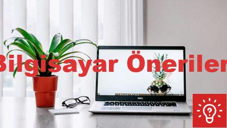 Bilgisayar Önerileri