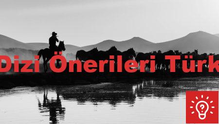 Dizi Önerileri Türk