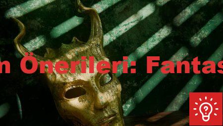 Film Önerileri: Fantastik