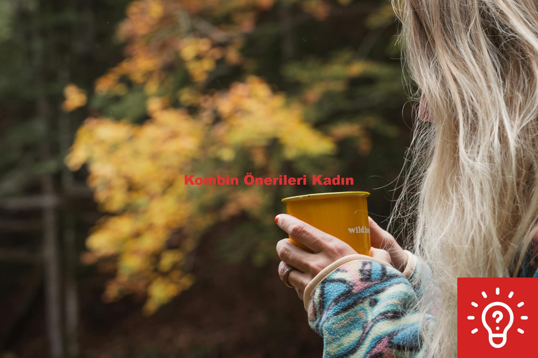 Kombin Önerileri Kadın
