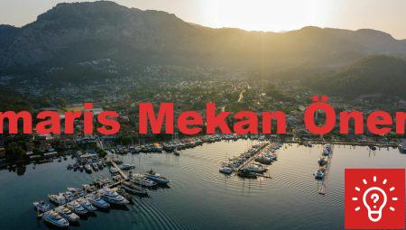 Marmaris Mekan Önerileri