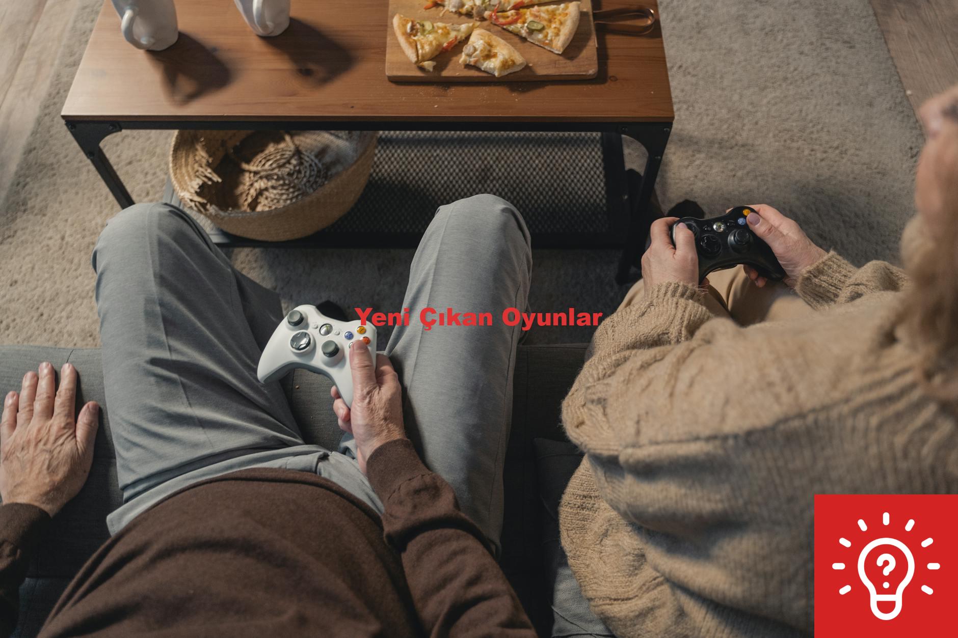 Yeni Çıkan Oyunlar
