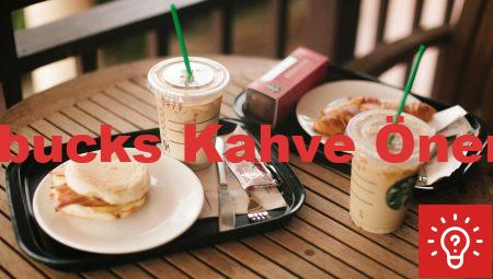 Starbucks Kahve Önerileri
