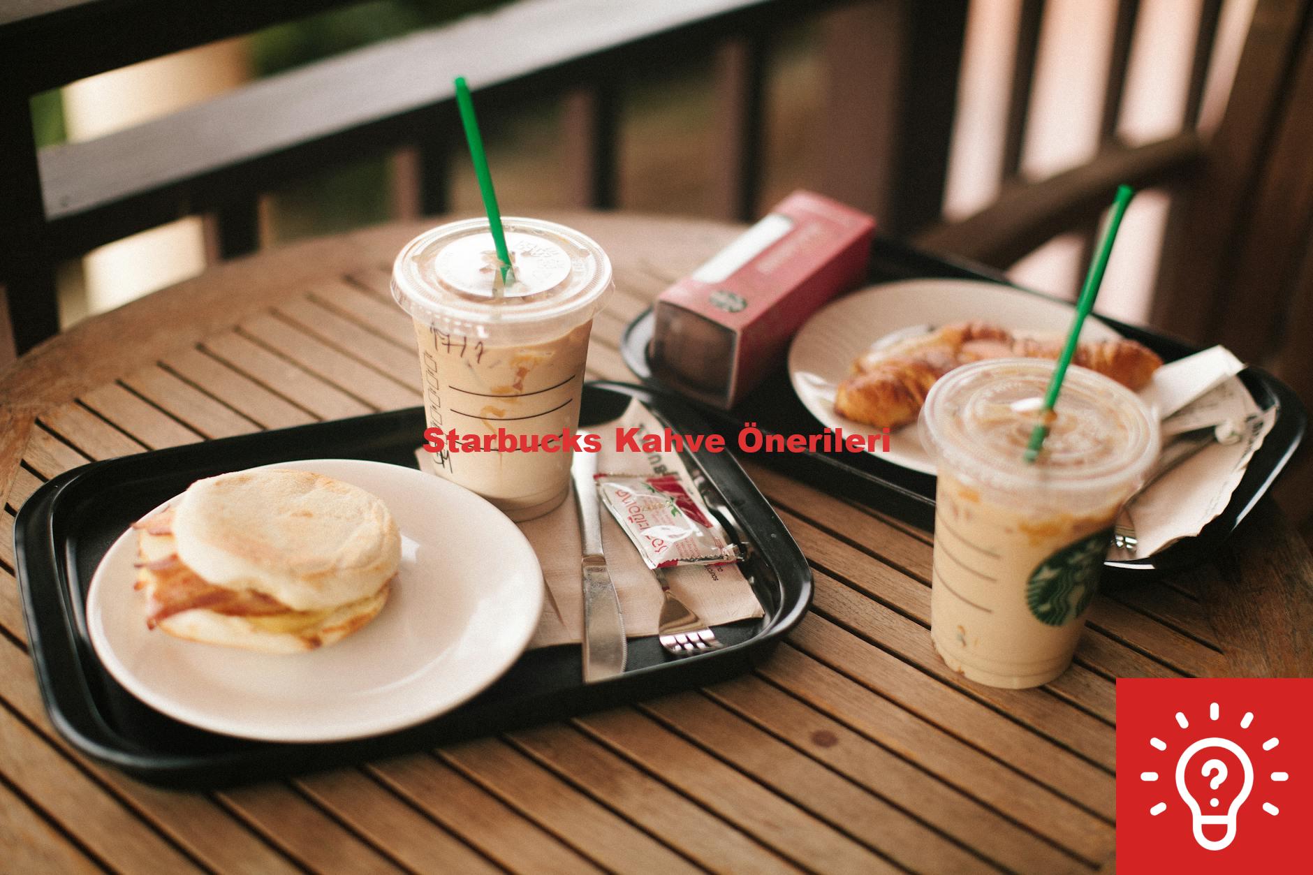 Starbucks Kahve Önerileri