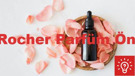 Yves Rocher Parfüm Önerileri
