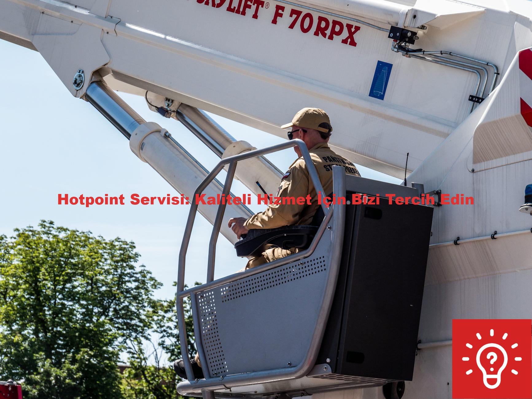 Hotpoint Servisi: Kaliteli Hizmet İçin Bizi Tercih Edin