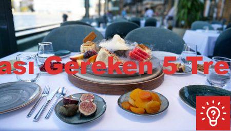 Sofranızda Olması Gereken 5 Trend Yemek Tarifi